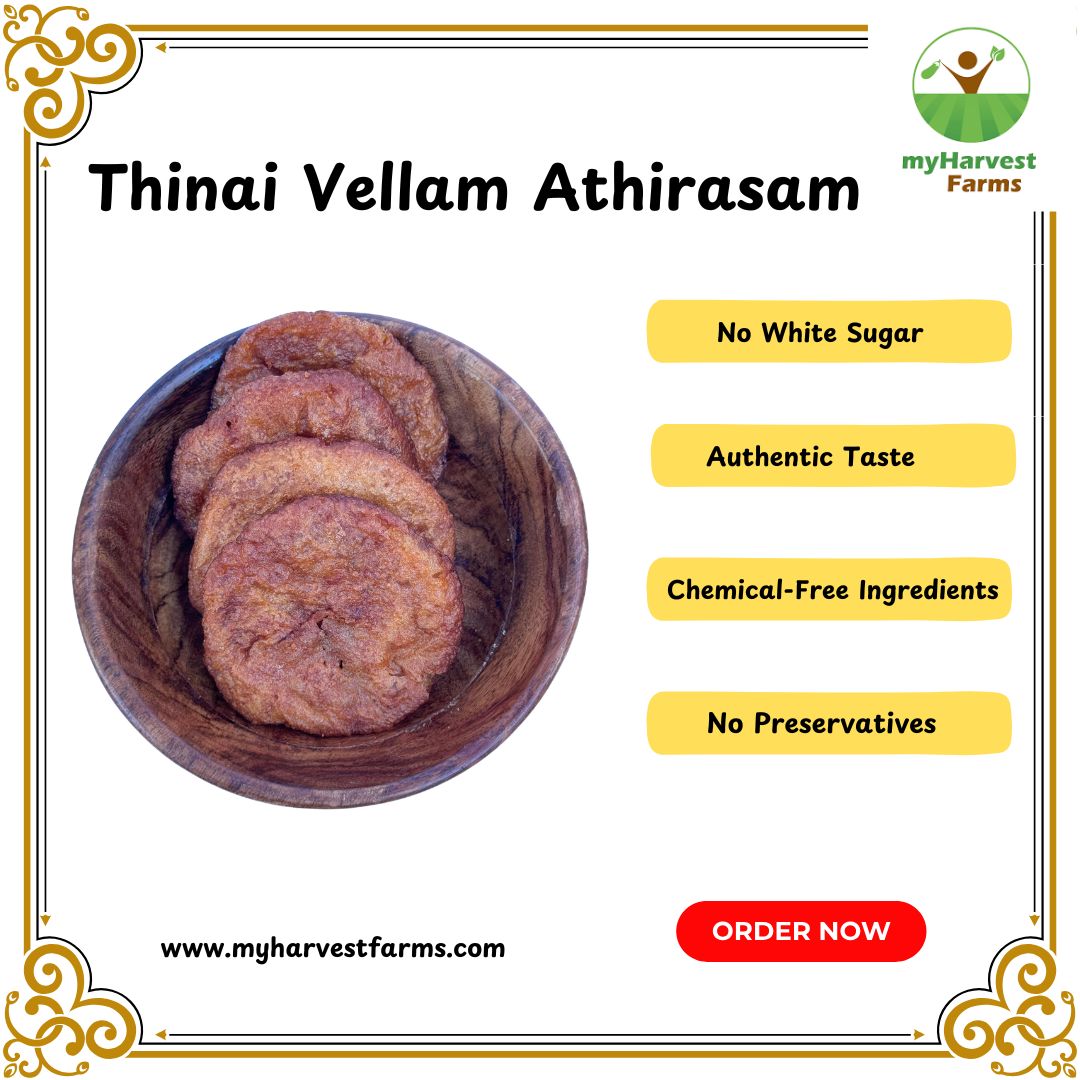 Thinai vellam athirasam — foxtail millet and jaggery crafted into the beloved Tamil festival sweet, no white sugar, no preservatives, authentic taste