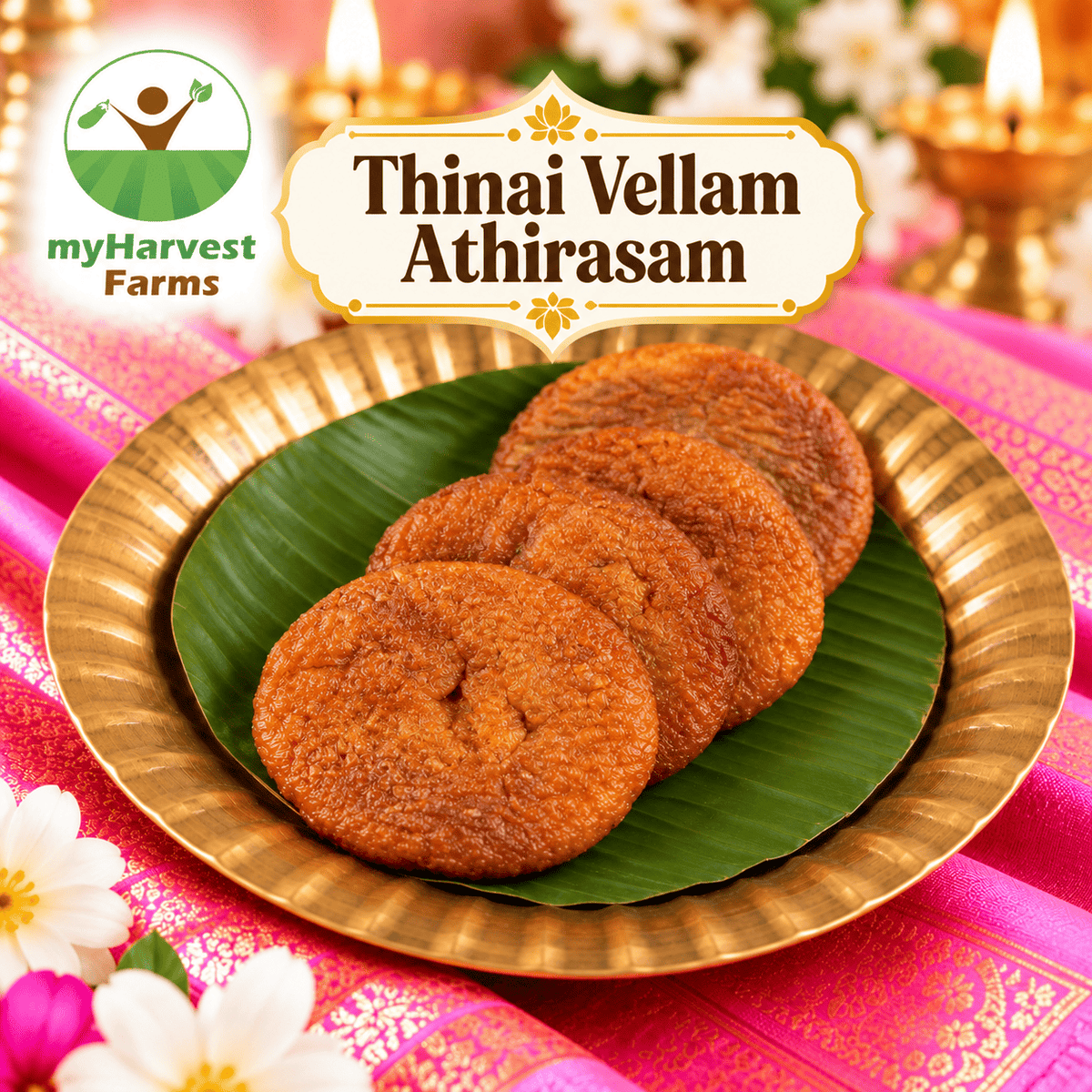 Thinai Vellam Athirasam – millet jaggery sweet, myHarvest Farms Chennai